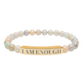 Engraved 'I AM ENOUGH' Natural Stone Stretch Bracelet